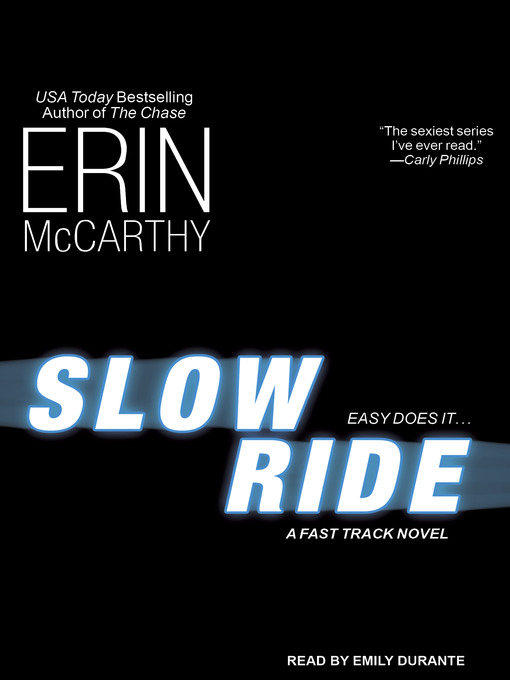 Title details for Slow Ride by Erin McCarthy - Available